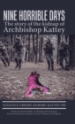 Nine Horrible Days the Story of the Kidnap of Archbishop Kattey - Book