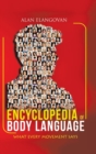 Encyclopedia of Body Language : What Every Movement Says - Book