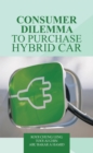 Consumer Dilemma to Purchase Hybrid Car - eBook