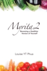 Myrita2 : Becoming a Healthier Version of Yourself - Book
