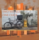 Two Wheels, One Click : Photography Journal Kuala Lumpur Singapore Mayapur - eBook