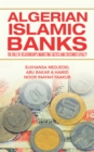 Algerian Islamic Banks : The Role of Relationships Marketing Tactics  and Customer Loyalty - eBook