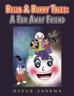Bella & Burky Tales: a Far Away Friend - eBook