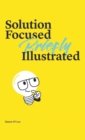 Solution Focused Briefly Illustrated - Book