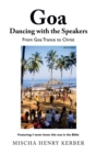 Goa Dancing with the Speakers : From Goa Trance to Christ - Book