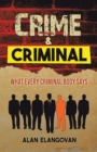 Crime & Criminal : What Every Criminal Body Says - eBook