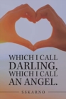 Which I Call Darling, Which I Call an Angel. - Book