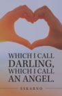 Which I Call Darling, Which I Call an Angel. - eBook