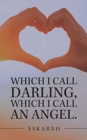 Which I Call Darling, Which I Call an Angel. - Book