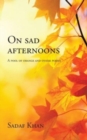 On Sad Afternoons : A Pool of Orange and Other Poems - Book