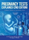 Pregnancy Tests Explained (2Nd Edition) : Current Trends of Antenatal Tests - Book