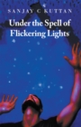 Under the Spell of Flickering Lights - eBook