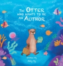 The Otter Who Wants to Be an Author - Book