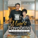 Mum's Favourite Recipes Presented Through a Journey in Time - Book