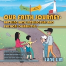 Our Faith Journey - Battling with Intellectual and Physical Disabilities - eBook