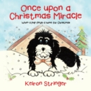 Once upon a Christmas Miracle : When a pup finds a home for Christmas - eBook