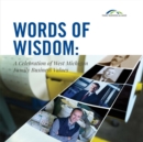 Words of Wisdom : A Celebration of West Michigan Family Business Values - Book