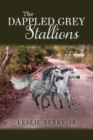The Dappled Grey Stallions - Book