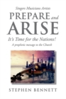 Prepare and Arise : It's Time for the Nations! - Book
