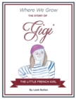 The Story of Gigi a Little French Girl - Book