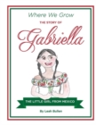 The Story of Gabriella a Little Girl from Mexico - Book