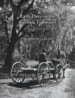 Early Days On the Georgia Tidewater, A New Revised Edition - Book