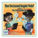 Have You Learned Irregular Verbs? Starring Doc Cee and Miss Livy - Book