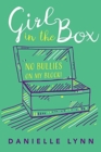Girl in the Box : No Bullies On My Block! - Book