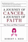 A Journey of Cancer, A Journey of Faith : Our Story and What I Learned - Book