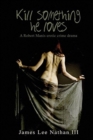 Robert Manis, Kill Something He Loves : An Erotic Crime Drama - Book