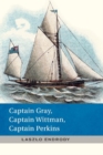 Captain Gray, Captain Wittman, Captain Perkins - Book