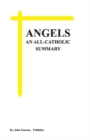 ANGELS, An All-Catholic Summary - Book