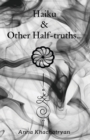 Haiku & Other Half-truths... - Book