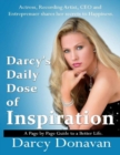 Darcy's Daily Dose of Inspiration : A Page By Page Guide to a Better Life - Book