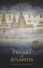Pillars of Atlantis : A Tale of the First World - Book