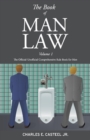 The Book of Man Law : The Official-Unofficial Comprehensive Rule Book for Men - Book