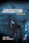 Jurisdiction Denied - Book