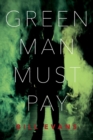 Green Man Must Pay - Book