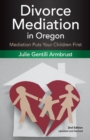 Divorce Mediation in Oregon (2nd Edition) - Book