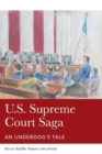 U.S. Supreme Court Saga : An Underdog's Tale - Book
