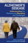 Alzheimer's Disease : Understanding the Disease and Managing the Challenges - Book