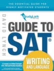 StudyLark Guide to SAT Writing and Language : The Essential Guide for Highly Motivated Students - Book