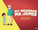 My Neighbor Mr. James - Book