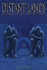 Distant Lands : Of Sand & the Men Who Died There - Book
