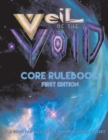 Veil of the Void: Core Rulebook : First Edition - Book
