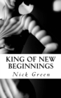 King of New Beginnings : Introducing the Long Straight Road of Life and Death - Book