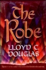 The Robe : The Story of the Soldier Who Tossed for Christ's Robe and Won - eBook