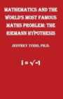 Mathematics And The World's Most Famous Maths Problem : The Riemann Hypothesis - Book