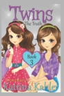 Books for Girls - TWINS : Book 3: The Truth - Book