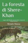 La foresta di Shere-Khan : Saggio sulla filosofia naturale della ecologia del comportamento - Book